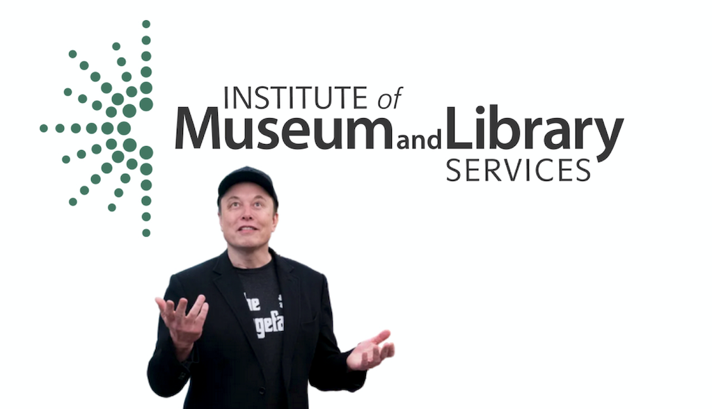 IMLS Says It Will Reinstate All Terminated Grants