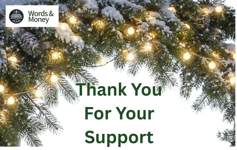 The Words & Money Weekly Newsletter: December 29, 2025