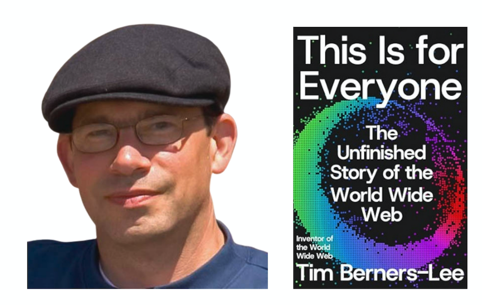 Peter Brantley on ‘This Is for Everyone: The Unfinished Story of the World Wide Web’ by Tim Berners-Lee